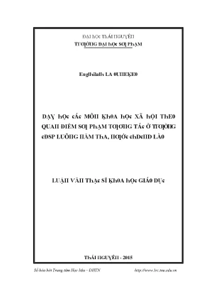 Luận văn dạy học các môn khoa học xã hội theo quan điểm sư phạm tương tác ở trường cđsp luông năm tha nước chdcnd lào