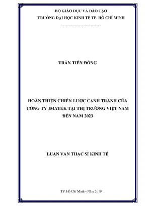 Luận văn hoàn thiện chiến lược cạnh tranh tại công ty jmatek tại thị trường việt nam đến 2023