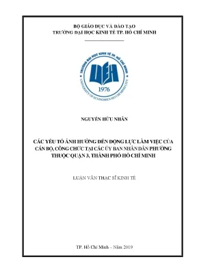 Luận văn các yếu tố ảnh hưởng đến động lực làm việc của cán bộ công chức tại các ủy ban nhân dân phường thuộc quận 3 thành phố hồ chí minh