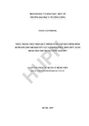 Thực trạng thực hiện quy trình cung cấp nẹp chỉnh hình dưới gối cho trẻ khuyết tật tại khoa phục hồi chức năng bệnh viện nhi trung ương năm 2017