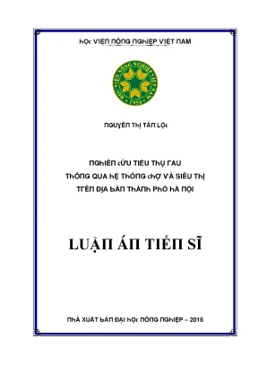 Luận văn nghiên cứu tiêu thụ rau thông qua hệ thống chợ và siêu thị trên địa bàn thành phố hà nội