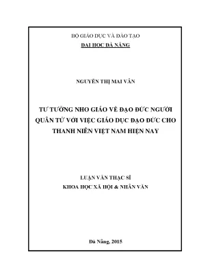 Luận văn tư tưởng nho giáo về đạo đức người quân tử với việc giáo dục đạo đức cho thanh niên việt nam hiện nay