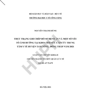 Thực trạng ghi chép hồ sơ bệnh án và một số yếu tố ảnh hưởng tại khoa hồi sức cấp cứu của trung tâm y tế huyện tam nông đồng tháp năm 2021