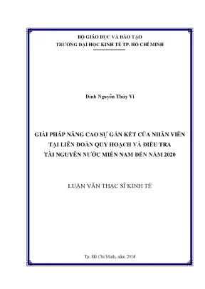 Luận văn giải pháp nâng cao sự gắn kết của nhân viên tại liên đoàn quy hoạch và điều tra tài nguyên nước miền nam đến năm 2020