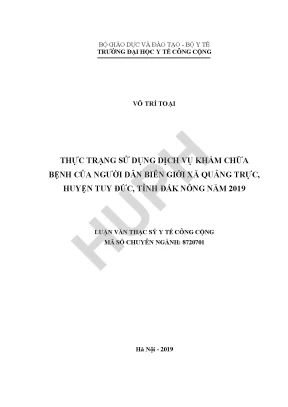 Thực trạng sử dụng dịch vụ khám chữa bệnh của người dân xã biên giới quảng trực huyện tuy đức tỉnh đắk nông năm 2019
