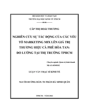 Luận văn nghiên cứu sự tác động của các yếu tố marketing mix lên giá trị thương hiệu cà phê hòa tan đo lường tại thị trường tphcm