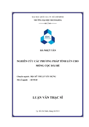Luận văn thạc sĩ địa kỹ thuật xây dựng  nghiên cứu các phương pháp tính lún cho móng cọc đài bè