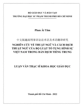 Luận văn thạc sĩ lý luận và phương pháp dạy học môn tiếng trung nghiên cứu về thuật ngữ và cách dịch thuật ngữ của bộ luật tố tụng hình sự việt nam trong bản dịch tiếng trung