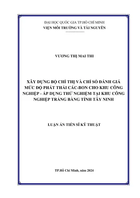 Luận án tiến sĩ quản lý tài nguyên và môi trường xây dựng bộ chỉ thị và chỉ số đánh giá mức độ phát thải các bon cho khu công nghiệp áp dụng thử nghiệm tại khu công nghiệp trảng bàng tỉnh tây ninh