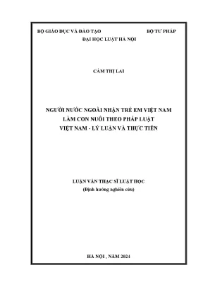 Luận văn thạc sĩ luật học người nước ngoài nhận trẻ em việt nam làm con nuôi theo pháp luật việt nam lý luận và thực tiễn