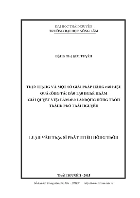 Luận văn thực trạng và một số giải pháp nâng cao hiệu quả công tác đào tạo nghề nhằm giải quyết việc làm cho lao động nông thôn thành phố thái nguyên