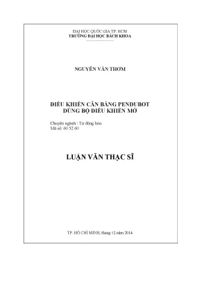 Luận văn thạc sĩ kỹ thuật điều khiển và tự động hóa điều khiển cân bằng pendubot dùng bộ điều khiển mờ