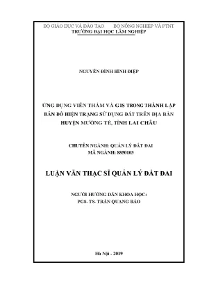 Luận văn ứng dụng viễn thám và gis trong thành lập bản đồ hiện trạng sử dụng đất trên địa bàn huyện mường tè tỉnh lai châu