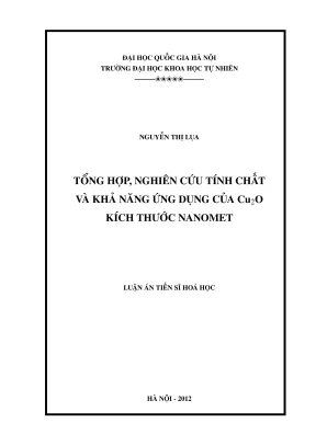 Luận án tiến sĩ hóa học tổng hợp nghiên cứu tính chất và khả năng ứng dụng của cu2o kích thước nanomet