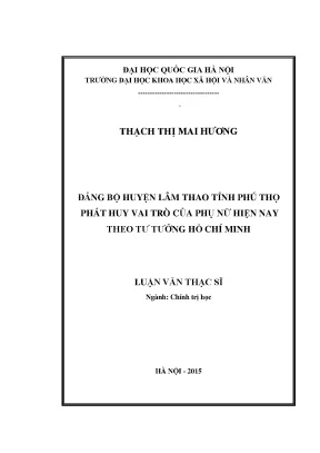 Luận văn thạc sĩ đảng bộ huyện lâm thao tỉnh phú thọ phát huy vai trò của phụ nữ hiện nay theo tư tưởng hồ chí minh