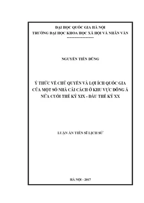 Luận án tiến sĩ ý thức về chủ quyền và lợi ích quốc gia của một số nhà cải cách ở khu vực đông á nửa cuối thế kỷ xix đầu thế kỷ xx