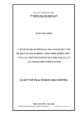 Luận văn vận dụng quan điểm dạy học giải quyết vấn đề khi dạy học chương dòng điện không đổi vật lí 11 thpt nhằm phát huy tính tích cực tự lực cho học sinh miền hải đảo