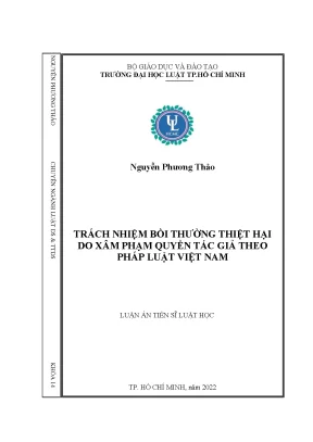 Luận án tiến sĩ trách nhiệm bồi thường thiệt hại do xâm phạm quyền tác giả theo pháp luật việt nam