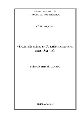Luận văn về các bất đẳng thức kiểu hadamard cho hàm r lồi