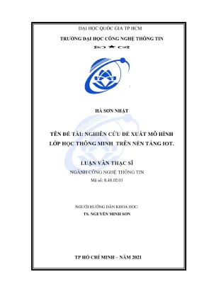 Luận văn thạc sĩ công nghệ thông tin nghiên cứu đề xuất mô hình lớp học thông minh trên nền tảng iot
