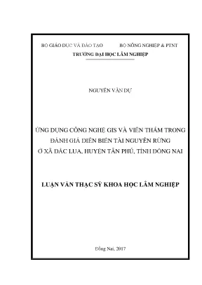 Luận văn ứng dụng công nghệ gis và viễn thám trong đánh giá diễn biến tài nguyên rừng ở xã đắc lua huyện tân phú tỉnh đồng nai