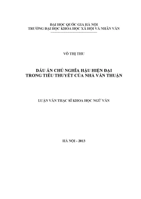 Luận văn thạc sĩ dấu ấn chủ nghĩa hậu hiện đại trong tiểu thuyết của nhà văn thuận