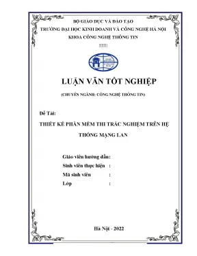 Luận văn tốt nghiệp thiết kế phần mềm thi trắc nghiệm trên hệ thống mạng lan
