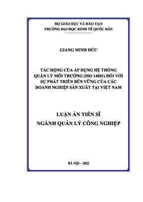 Luận án tiến sĩ tác động của áp dụng hệ thống quản lý môi trường iso 14001 đối với sự phát triển bền vững của các doanh nghiệp sản xuất tại việt nam