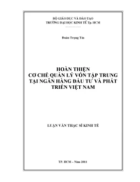 Luận văn hoàn thiện cơ chế quản lý vốn tập trung tại ngân hàng đầu tư và phát triển việt nam luận văn thạc sĩ 002