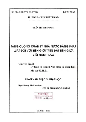 Luận văn thạc sĩ luật học tăng cường quản lý nhà nước bằng pháp luật đối với biên giới trên đất liền giữa việt nam lào