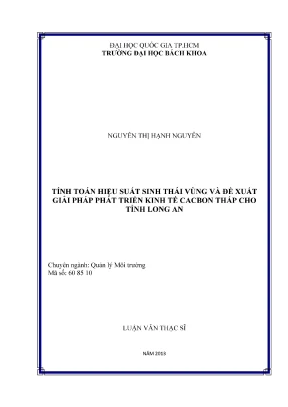 Luận văn thạc sĩ quản lý môi trường tính toán hiệu suất sinh thái vùng và đề xuất giải pháp phát triển kinh tế cacbon thấp cho tỉnh long an