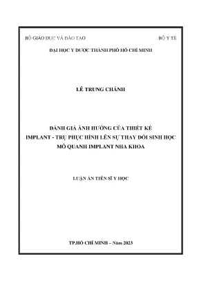 Luận án tiến sĩ y học đánh giá ảnh hưởng của thiết kế implant trụ phục hình lên sự thay đổi sinh học mô quanh implant nha khoa