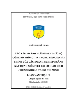 Luận văn các yếu tố ảnh hưởng đến mức độ công bố thông tin trong báo cáo tài chính của các doanh nghiệp ngành xây dựng niêm yết tại sở giao dịch chứng khoán tp hồ chí minh