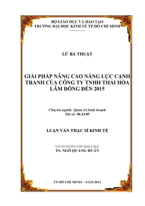 Luận văn giải pháp nâng cao năng lực cạnh tranh của công ty tnhh thái hòa lâm đồng đến năm 2015 luận văn thạc sĩ