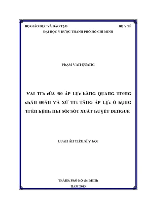 Luận văn vai trò của đo áp lực bàng quang trong chẩn đoán và xử trí tăng áp lực ổ bụng trên bệnh nhi sốc sốt xuất huyết dengue