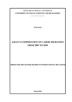 Luận văn thạc sĩ aseans cooperation on labor migration from 2007 to 2020