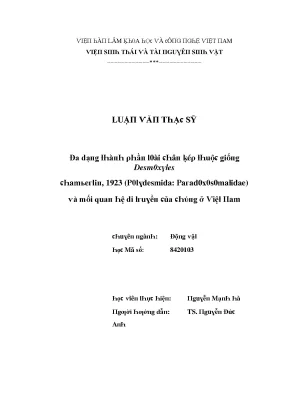 Luận văn đa dạng thành phần loài chân kép thuộc giống desmoxytes chamberlin 1923 polydesmida paradoxosomatidae và mối quan hệ di truyền của chúng ở việt nam