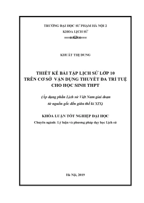 Luận văn thiết kế bài tập lịch sử lớp 10 trên cơ sở vận dụng thuyết đa trí tuệ cho học sinh thpt