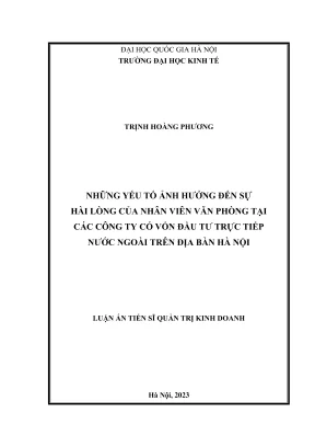 Luận án tiến sĩ quản trị kinh doanh những yếu tố ảnh hưởng đến sự hài lòng của nhân viên văn phòng tại các công ty có vốn đầu tư trực tiếp nước ngoài trên địa bàn hà nội