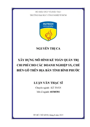 Luận văn xây dựng mô hình kế toán quản trị chi phí cho các doanh nghiệp sx chế biến gỗ trên địa bàn tỉnh bình phước