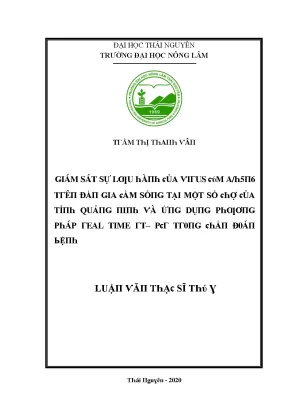 Luận văn giám sát sự lưu hành của virus cúm a h5n6 trên đàn gia cầm sống tại một số chợ của tỉnh quảng ninh và ứng dụng phương pháp real time rt pcr trong chẩn đoán bệnh