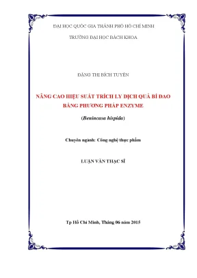 Luận văn thạc sĩ công nghệ thực phẩm nâng cao hiệu suất trích ly dịch quả bí đao bằng phương pháp enzyme benincasa hispida