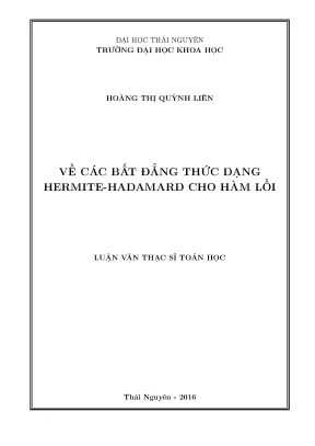 Luận văn về các bất đẳng thức dạng hermite hadamard cho hàm lồi