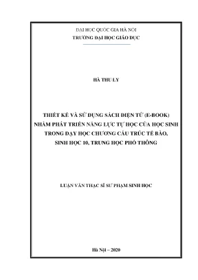 Luận văn thiết kế và sử dụng sách điện tử e book nhằm phát triển năng lực tự học của học sinh trong dạy học chương cấu trúc tế bào sinh học 10 trung học phổ thông