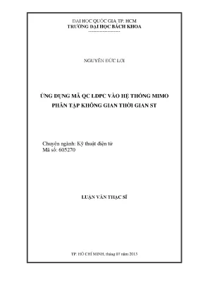 Luận văn thạc sĩ kỹ thuật điện tử ứng dụng mã qc ldpc vào hệ thống mimo phân tập không gian thời gian st