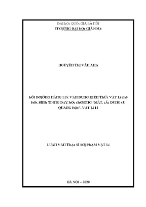 Luận văn bồi dưỡng năng lực vận dụng kiến thức vật lí cho học sinh trong dạy học chương mắt các dụng cụ quang học vật lí 11
