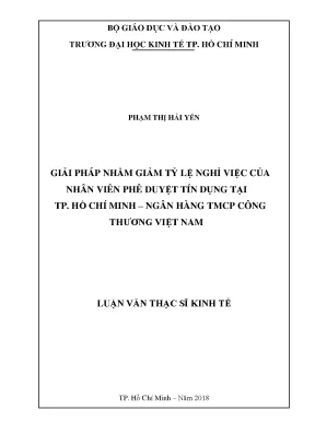Luận văn giải pháp giảm thiểu tình trạng nghỉ việc của nhân viên phê duyệt tín dụng tại tp hồ chí minh ngân hàng tmcp công thương việt nam