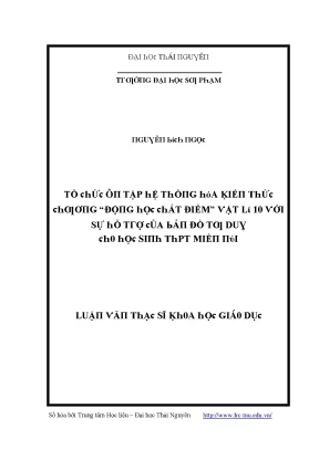 Luận văn tổ chức ôn tập hệ thống hóa kiến thức chương động học chất điểm vật lý 10 với sự hỗ trợ của bản đồ tư duy cho học sinh trung học phổ thông miền núi