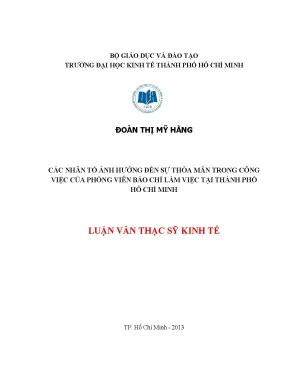 Luận văn các nhân tố ảnh hưởng đến sự thỏa mãn trong công việc của phóng viên báo chí làm việc tại tp hồ chí minh luận văn thạc sĩ