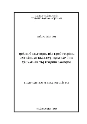 Luận văn quản lý hoạt động đào tạo ở trường cao đẳng cơ khí luyện kim đáp ứng yêu cầu của thị trường lao động
